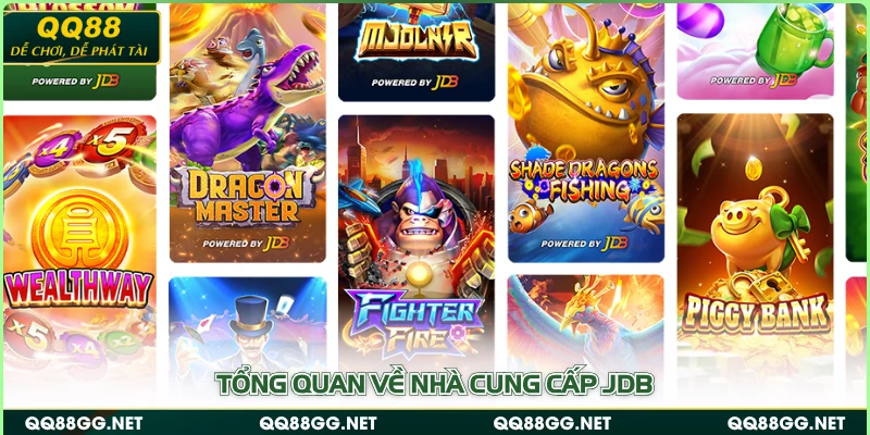 Tổng quan về nhà cung cấp JDB